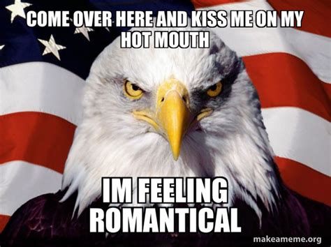 kiss me on my hot mouth meme|Come Over Here And Kiss Me Soundboard .